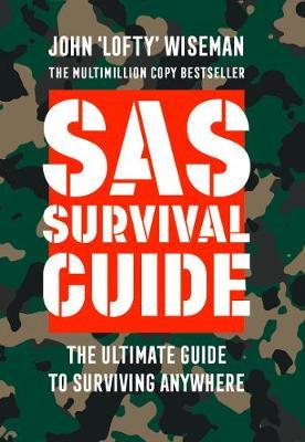 SAS Survival Guide by John "Lofty" Wiseman image
