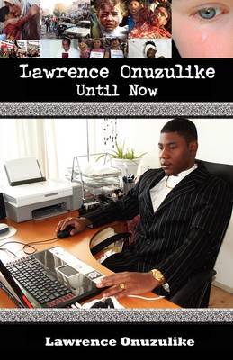 Lawrence Onuzulike- Until Now by Lawrence Onuzulike image