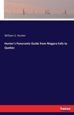 Hunter's Panoramic Guide from Niagara Falls to Quebec by William S Hunter image