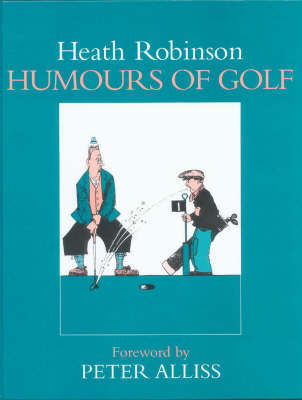 Humours of Golf by W.Heath Robinson image