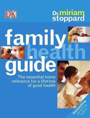 Dr Miriam Stoppard's Family Health Guide by Miriam Stoppard image