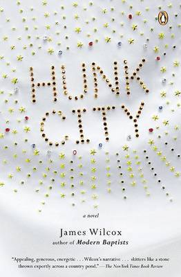 Hunk City by James Wilcox image