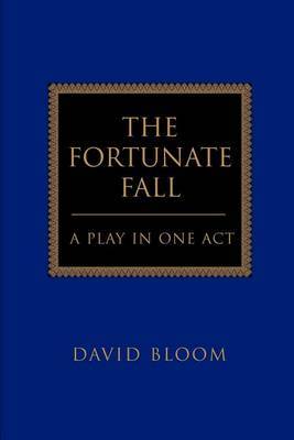 The Fortunate Fall: A Play in One Act by Deputy Director Harvard Institute for International Development and Professor of Population and Health Economics David Bloom, GUI GUI GUI GUI GUI GUI image