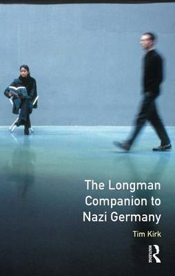 The Longman Companion to Nazi Germany by Tim Kirk image