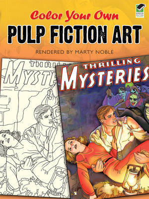 Color Your Own Pulp Fiction Art on Paperback by Marty Noble