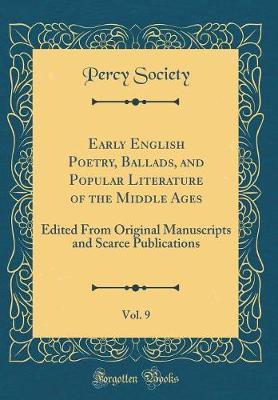 Early English Poetry, Ballads, and Popular Literature of the Middle Ages, Vol. 9 by Percy Society image