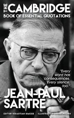 Jean-Paul Sartre - The Cambridge Book of Essential Quotations by Sebastian Simcox image