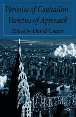 Varieties of Capitalism, Varieties of Approaches on Hardback