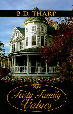 Feisty Family Values by B D Tharp image