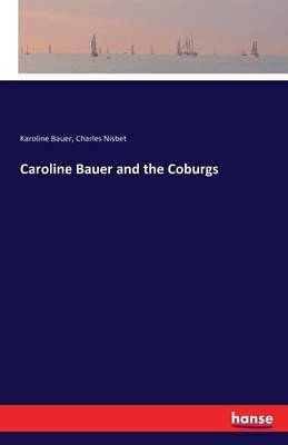 Caroline Bauer and the Coburgs by Karoline Bauer image