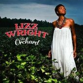The Orchard by Lizz Wright The Orchard by Lizz Wright