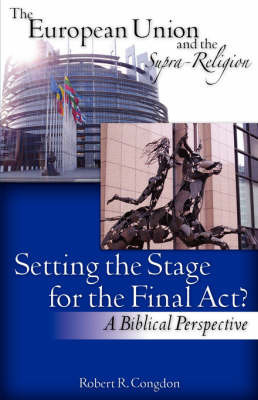 The European Union and the Supra-Religion by Robert R. Congdon image
