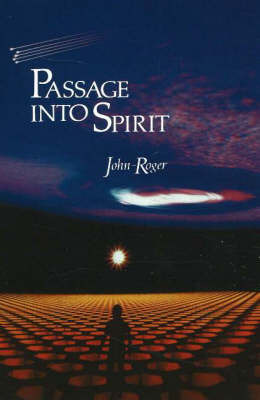 Passage Into Spirit by John Roger image