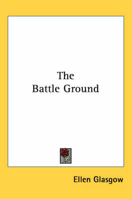 The Battle Ground on Paperback by Ellen Glasgow