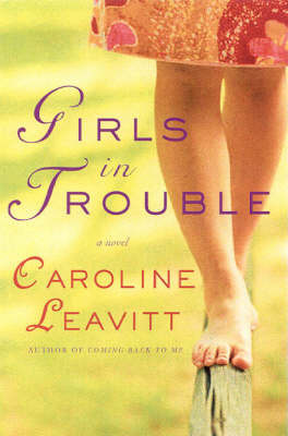Girls in Trouble by Caroline Leavitt image