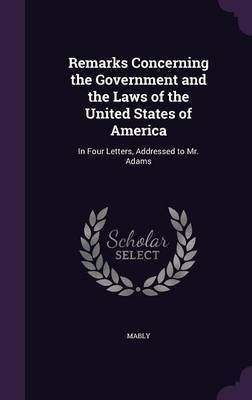 Remarks Concerning the Government and the Laws of the United States of America by Mably image
