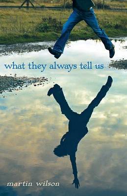 What They Always Tell Us by Martin Wilson image