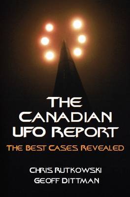 The Canadian UFO Report by Chris A. Rutkowski image
