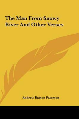 The Man from Snowy River and Other Verses on Hardback by Andrew Barton Paterson