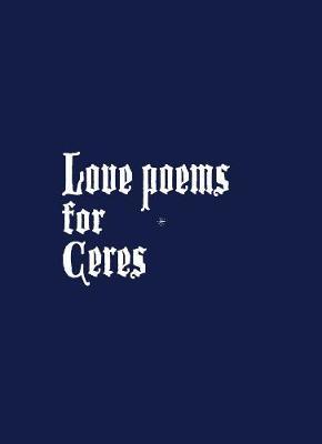 Love Poems For Ceres by Alexandre Turgeon image