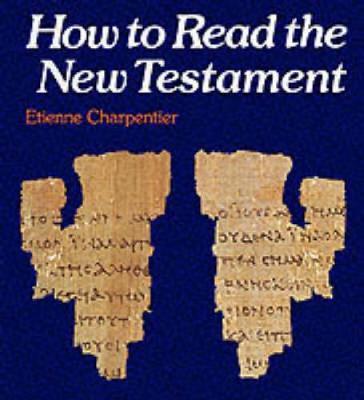 How to Read the New Testament by Etienne Charpentier image