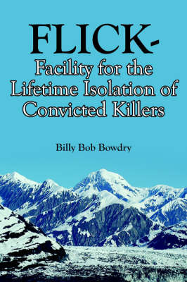 Flick-Facility for the Lifetime Isolation of Convicted Killers image