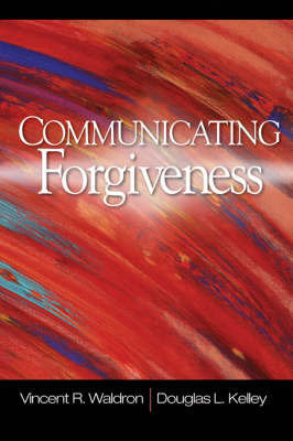 Communicating Forgiveness by Vincent R Waldron image