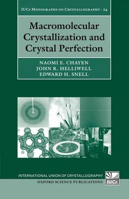 Macromolecular Crystallization and Crystal Perfection on Hardback by Naomi E. Chayen