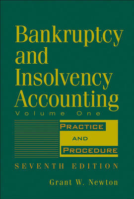 Bankruptcy and Insolvency Accounting, Volume 1 by Grant W Newton image