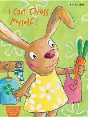 I Can Dress Myself!: Includes Daisy Paper Doll and Clothes by Birte Muller image