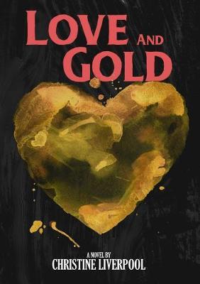 Love and Gold by Christine Liverpool image