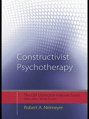 Constructivist Psychotherapy by Robert A. Neimeyer image