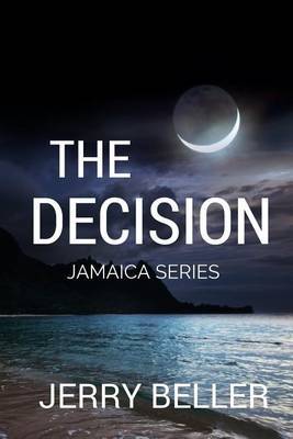 The Decision on Paperback by Jerry Beller