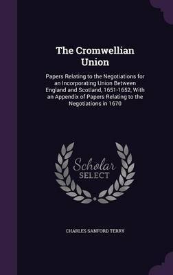 The Cromwellian Union by Charles Sanford Terry image