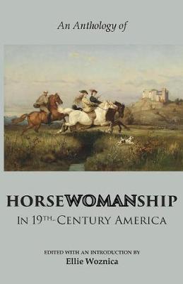 Horsewomanship in 19th-Century America by Elizabeth Karr image