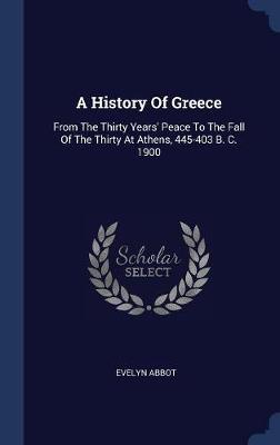 A History of Greece by Evelyn Abbot image