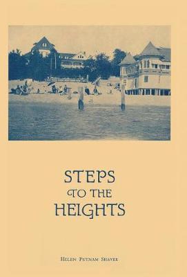 Steps to the Heights by Helen Putnam Shaver image