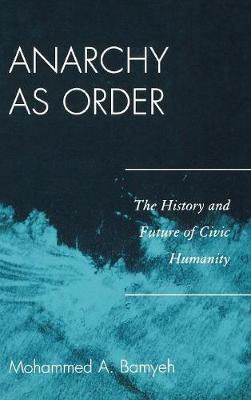 Anarchy as Order by Mohammed A Bamyeh image