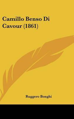 Camillo Benso Di Cavour (1861) by Ruggero Bonghi image