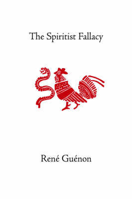 The Spiritist Fallacy by Rene Guenon image