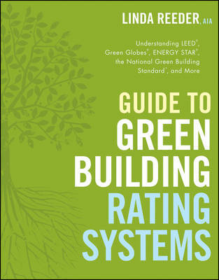 Guide to Green Building Rating Systems by Linda Reeder image