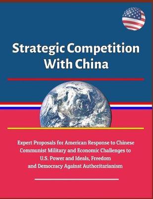 Strategic Competition With China by House of Representatives