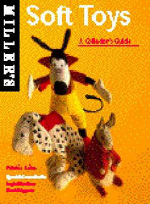 Soft Toys: A Collector's Guide by Frankie Leibe image