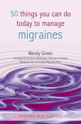 50 Things You Can Do Today to Manage Migraines by Wendy Green image