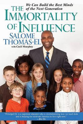 The Immortality Of Influence by Salome Thomas-El image