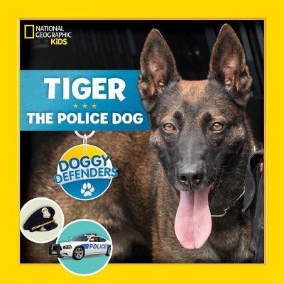 Doggy Defenders: Police Dog by National Geographic Kids image
