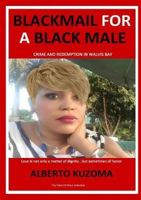 Blackmail for a Black Male by Alberto Kuzoma image