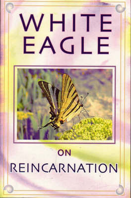 White Eagle on Reincarnation by "White Eagle" image