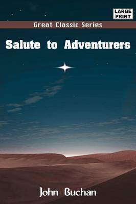 Salute to Adventurers by John Buchan image
