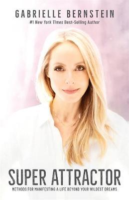 Super Attractor by Gabrielle Bernstein image